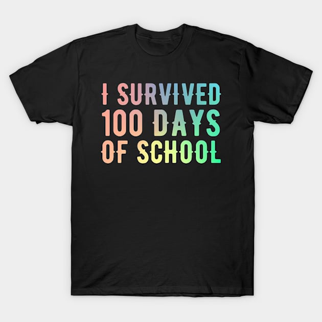 I survived 100 days of school T-Shirt by Dynasty Arts